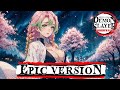 Demon slayer s3  shivers of first love  mitsuri theme  epic version