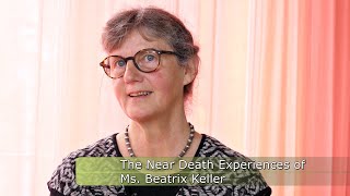 The Near Death Experiences of Ms. Beatrix Keller