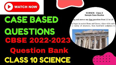 Case Based Questions Class 10 Science 2022-23 | CBSE Class 10 Science | CBSE Sample Paper 2023 #cbse