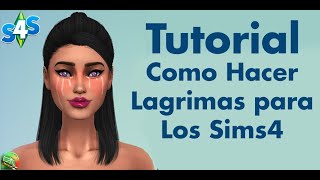 Sims4 Studio / Haciendo Lagrimas para los Sims4 Tutorial