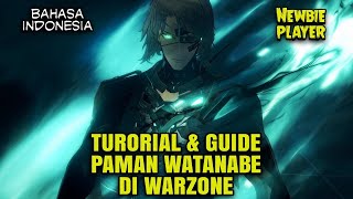 TUTORIAL & GUIDE GAMEPLAY WATANABE:EPITAPH untuk pemula WarZone mode | PUNISHING GRAY RAVEN GLOBAL🇮🇩