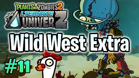 PvZ 2 "AltverZ" #11: Complete Wild West Extra (without lawn mower)