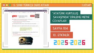Atatürk Kurtuluş Savaşında Dinleme Metni Cevapları 5. Sınıf Türkçe Ders Kitabı Sayfa 104 1.Kitap