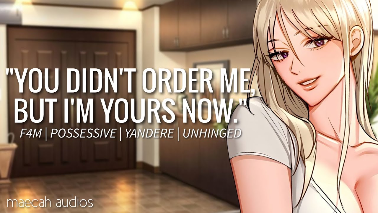 Mail Order Yandere Wants To Keep You Forever | ASMR Roleplay [F4M] [possessive] [yandere] [unhinged]