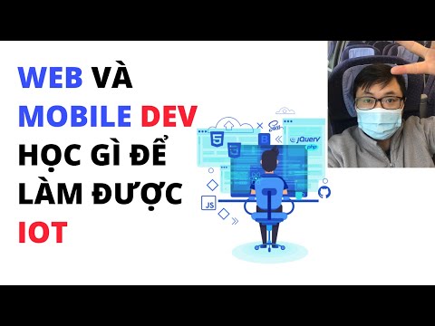 Video #41 Lập Trình Viên Web - Mobile Học Gì Để Làm Được IoT... - YouTube
