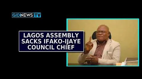 BREAKING NEWS: LAGOS ASSEMBLY SACKS IFAKO IJAYE LCDA CHAIRMAN, TOBA OKE