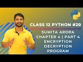 Python Class 12 | Encryption Decryption Program | Chapter 4 | Part 4 | In Hindi