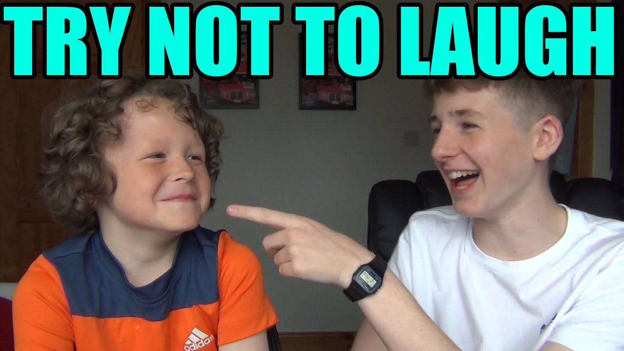 Try not to be. Try not to laugh.
