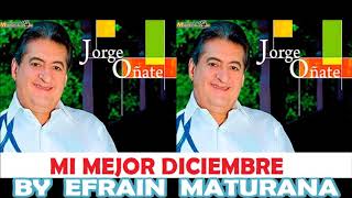 Video thumbnail of "MI MEJOR DICIEMBRE - JORGE OÑATE"