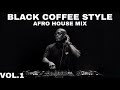 Afro House 2026 Mix | Deep Melodic Set | Black Coffee Style Vol.1 (Just Relax)