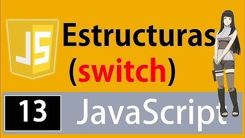 Tutorial Javascript para principiantes - Control de flujo switch (fácil, rápido y efectivo)