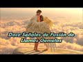 Doce Señales de Fusión de Llamas Gemelas