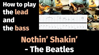 Nothin&#39; Shakin&#39; - The Beatles - How to play the lead and the bass