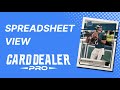Spreadsheet View in Card Dealer Pro Web App