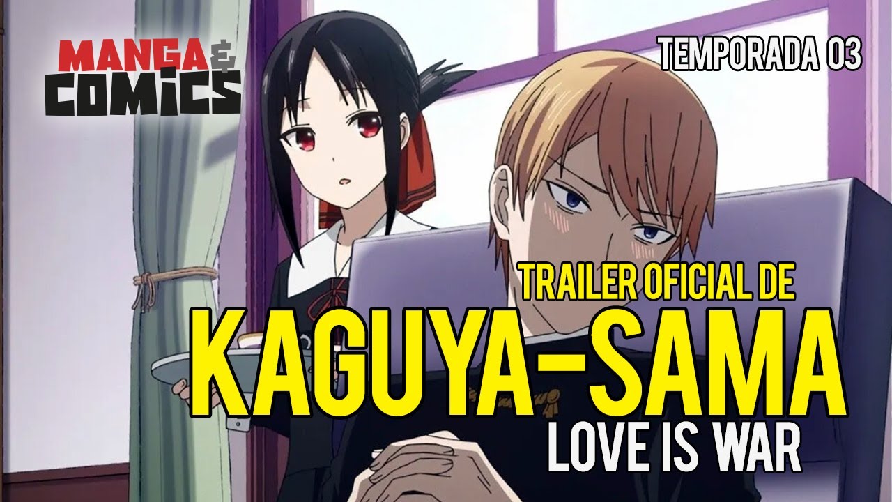 Kaguya Sama: Love is War 🎞️ TRAILER OFICIAL - Temporada 3 Subtitulos  Español 