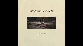 Video thumbnail of "Nation of Language - On Division St"
