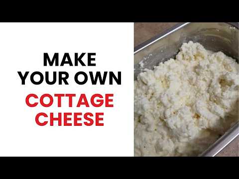 Make Your Own Cottage Cheese