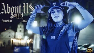 Sadgirl - About Us Feat. Trouble Kidd & Jewl$ (Official Music Video)