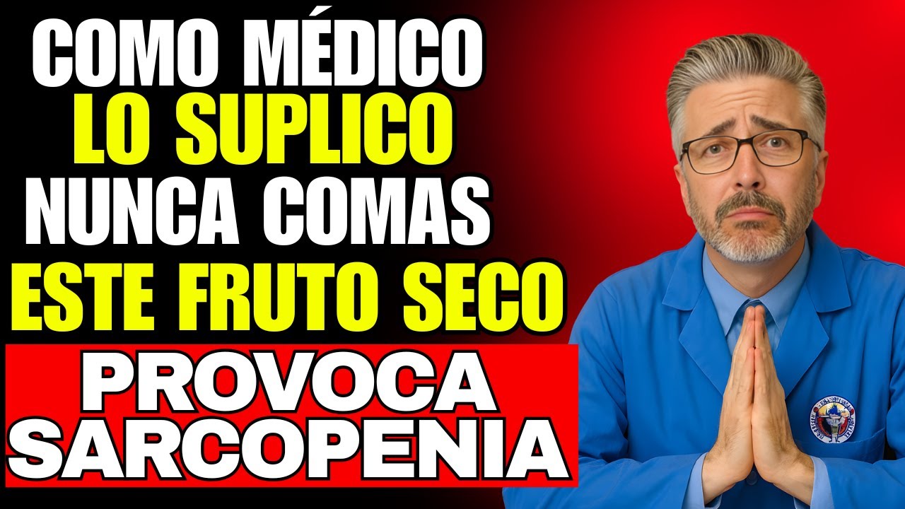 Mayores de 60: 5 Frutos Secos Que DESTRUYEN Tus MUSCULOS - Y 4 que los PROTEGEN de la SARCOPENIA