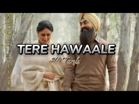 Tere Hawaale-Türkçe Altyazılı & Lyrics|Arijit Singh,Shilpa Rao|Laal Singh Chaddha