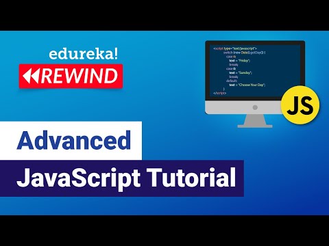 Advanced Java script Tutorial | JavaScript Training | JavaScript Programming | Edureka Rewind