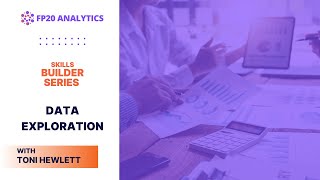 Skills Builder Series  - Data Exploration Wealth