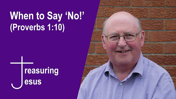 When to say ‘No!’ (Proverbs 1:10)