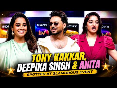 Tony Kakkar Meets Deepika Singh & Anita at Grand Event 😍