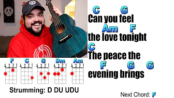 CAN YOU FEEL THE LOVE TONIGHT - The Lion King (Ukulele Play Along with Chords and Lyrics)