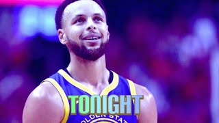 Stephen Curry 2019 NBA Mix “Tonight” [ Brayke ] VERY EMOTIONAL