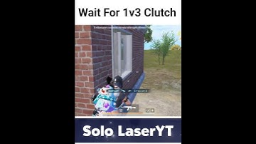 Wait For 1v3 Clutch 😂 #1v3clutch #1v4clutch #bgmi #sololaseryt #bgmishorts #shorts