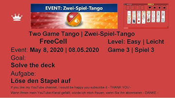 EVENT | Two Game Tango FreeCell - Easy | May 8, 2020 | Game 3 | Solve the deck