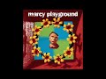 Marcy Playground - Ancient Walls of Flowers