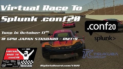 Virtual Race To Splunk .conf - Race #8 at Tsukuba Circuit sponsored by Splunk