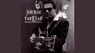 Video thumbnail of "Jimmie Vaughan - Tilt A Whirl"