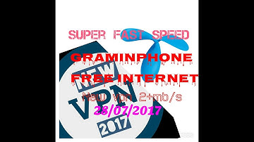 Grameenphone high speed free internet with new VPN 2017 no need config file