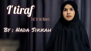 ITIRAF SYAIR ABU NAWAS BY NADA SIKKAH