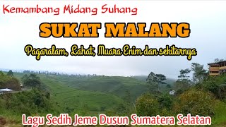 LAGU DAERAH BESEMAH SUMATERA SELATAN SUKAT MALANG