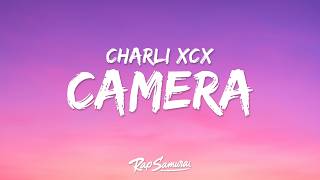 Charli xcx - Camera (Lyrics)