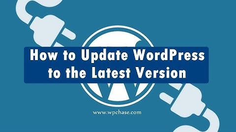 How to update WordPress to the latest version
