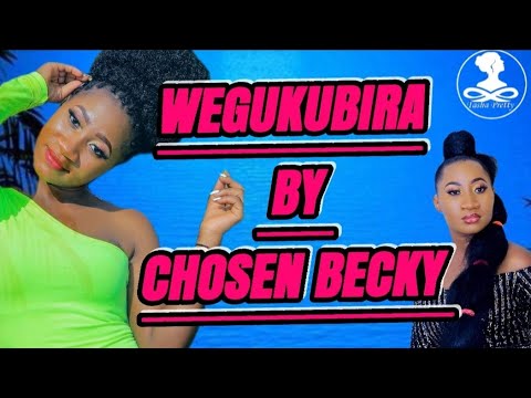 WEGUKUBIRA BY CH9SEN BECKY VIDEO LYRICS  tashaprettylyrics  tashaprettylyricalghal