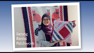 Cara jahit Sarung Bantal Patchwork dengan ritsleting | Patchwork Pillow Cover with zipper | DIY