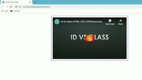 Play any YouTubevideo on your website project using iframe tag in HTML