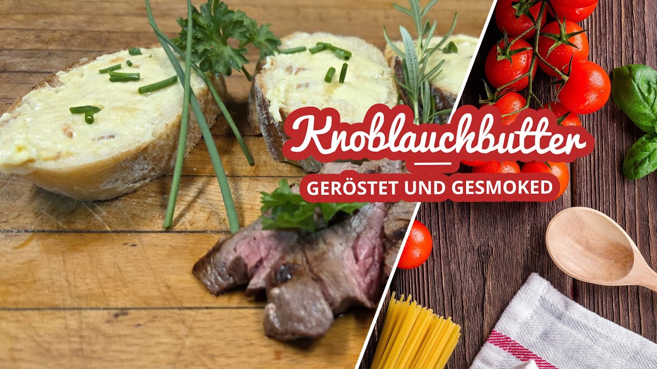 Die einzige Knoblauchbutter die Du brauchst