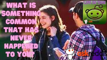 What is something common that has never happened to you? #shorts #clips