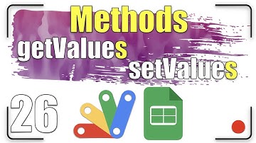 The getValues and setValues methods  | Apps Script 26