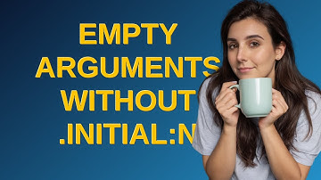 Tex: Empty arguments without .initial:n