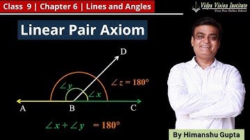 Linear Pair Axiom 🌟 Class 9 Maths Chapter 6 🌟 CBSE, NCERT 🎯