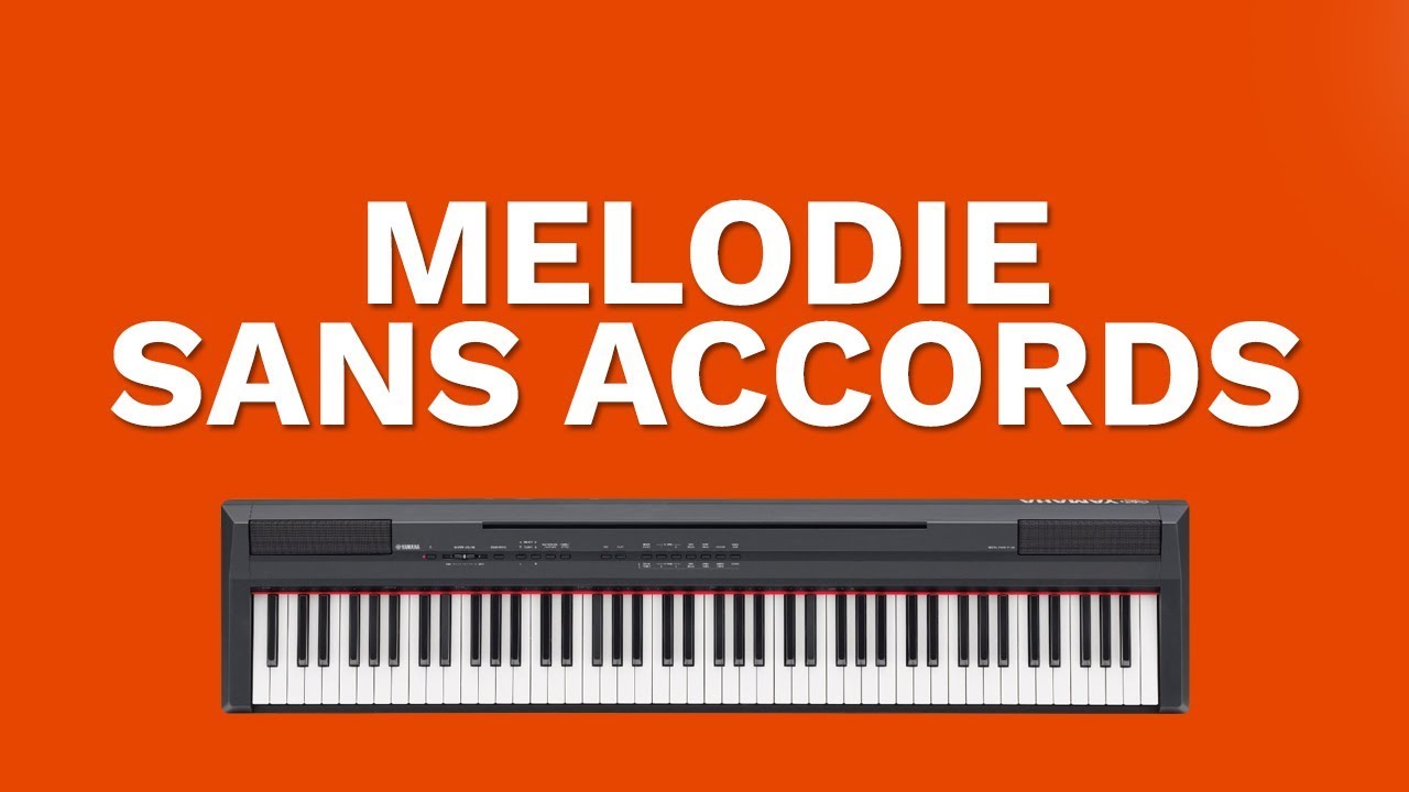 CREER UNE MELODIE SANS ACCORDS - YouTube