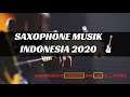 Saxophone Lagu Indonesia Paling Enak Di Dengar 2020 - Asal Kau Bahagia, Cinta Luar Biasa